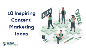 Content Marketing Ideas