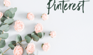 Creating Content for Pinterest